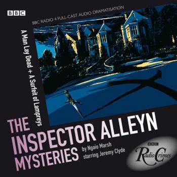 Audio CD The Inspector Alleyn Mysteries: A Man Lay Dead & a Surfeit of Lampreys Book