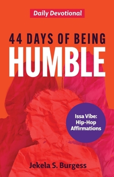 Paperback 44 Days of Being Humble: Daily Devotional Book
