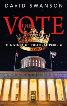 Hardcover The Vote: A Story of Political Peril Book