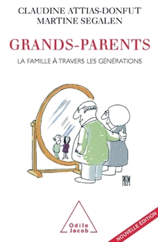 Grands-parents - La famille à travers les générations