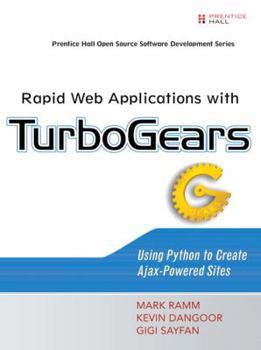 Paperback Rapid Web Applications with TurboGears: Using Python to Create Ajax-Powered Sites Book
