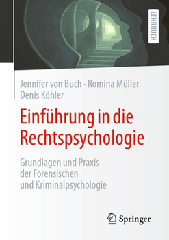 Paperback Einführung in Die Rechtspsychologie: Grundlagen Und PRAXIS Der Forensischen Und Kriminalpsychologie [German] Book