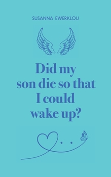 Paperback Did my son die so that i could wake up? Book