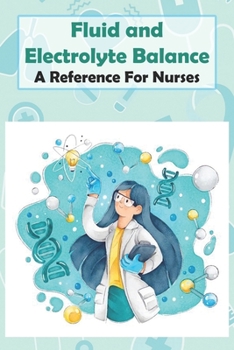 Paperback Fluid And Electrolyte Balance A Reference For Nurses: Rn Content Guide Book
