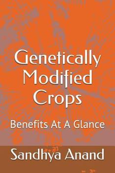 Paperback Genetically Modified Crops: Benefits At A Glance Book