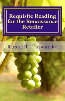 Paperback Requisite Reading for the Renaissance Retailer: An Evolution in Retailing Book