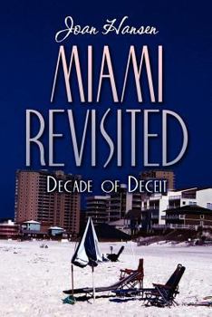 Paperback Miami Revisited: Decade of Deceit Book