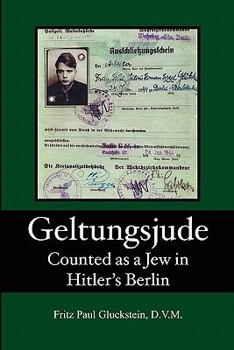 Paperback Geltungsjude: Counted as a Jew in Hitler's Berlin Book