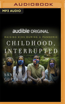 Audio CD Childhood, Interrupted: Raising Kids During a Pandemic Book