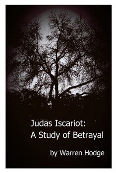 Paperback Judas Iscariot: A Study of Betrayal Book