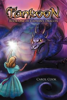 Paperback Tankoon: Book One of Caitlyn's Dragon Book