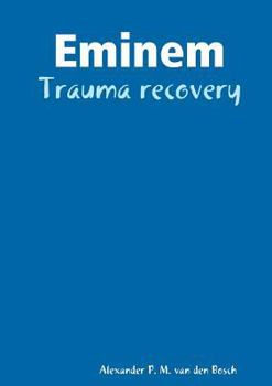 Paperback Eminem - Trauma recovery Book