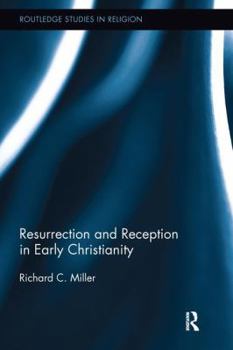 Paperback Resurrection and Reception in Early Christianity Book