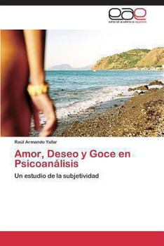 Paperback Amor, Deseo y Goce en Psicoanálisis [Spanish] Book