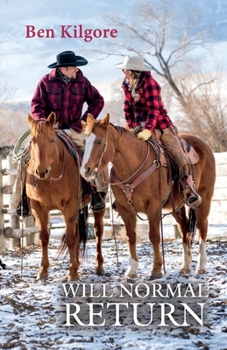 Paperback Will Normal Return: A Small Mountain Community Scrambles to Survive a Catastrophe Book