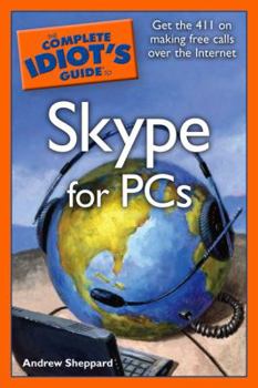 Paperback The Complete Idiot's Guide to Skype for PCs Book