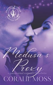 Paperback Medusa's Proxy: A Paranormal Monster Romance Book