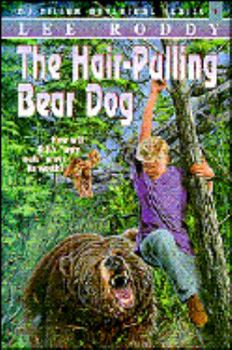 The Hair-Pulling Bear Dog (The D.J. Dillon Adventure Series) - Book #1 of the D.J. Dillon Adventure Series