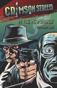 Paperback Crimson Streets #4: 'in the Newspaper' and Other Tales Book
