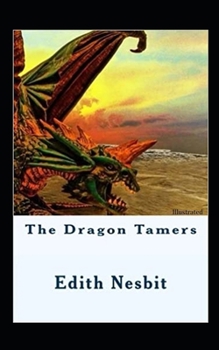 Paperback The Dragon Tamers Illustrated Book