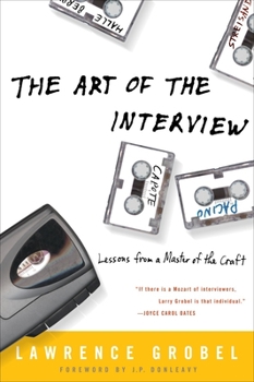 Paperback The Art of the Interview: Lessons from a Master of the Craft Book