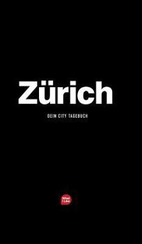 Hardcover Zürich - Das City-Tagebuch [German] Book