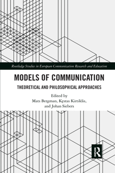 Paperback Models of Communication: Theoretical and Philosophical Approaches Book