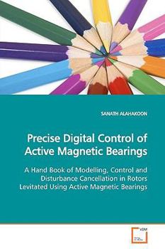 Paperback Precise Digital Control of Active Magnetic Bearings Book