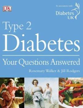 Paperback Type 2 Diabetes: Your Questions Answered. Rosemary Walker & Jill Rodgers Book