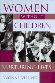 Women without Children: Nurturing Lives