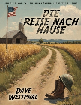 Paperback Die Reise Nach Hause: Sieh die Dinge, wie sie sein können, nicht wie sie sind [German] Book