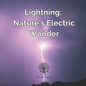 Paperback Lightning: Nature's Electric Wonder Book