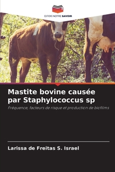 Paperback Mastite bovine causée par Staphylococcus sp [French] Book