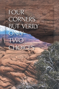 Paperback Four Corners but Verily Only Two Choices Book