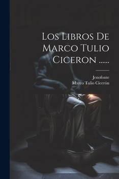 Paperback Los Libros De Marco Tulio Ciceron ...... [Spanish] Book