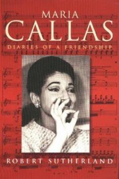 Hardcover Maria Callas: Diaries of a Friendship Book