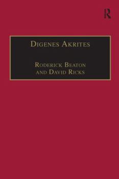 Paperback Digenes Akrites: New Approaches to Byzantine Heroic Poetry Book