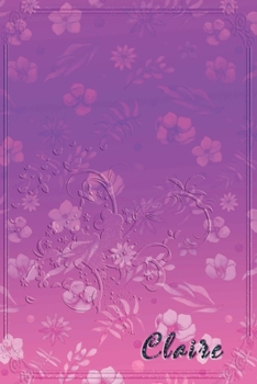 Claire: Personalized Name Embossed  Lavender Purple Pink Shade Gradient with floral Inspired | Blank Lined Notebook Journal | Diary Note Taking ... Touch Gift for Female Friends Coworkers