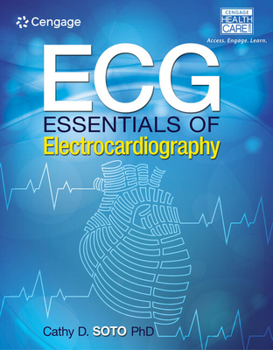 Bundle: ECG: Essentials of Electrocardiography + MindTap Basic Health Sciences, 2 Terms (12 Months) Printed Access Card