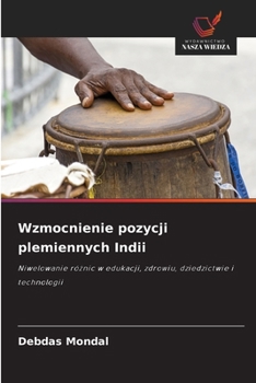 Paperback Wzmocnienie pozycji plemiennych Indii [Polish] Book