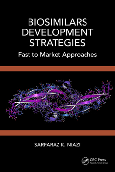 Hardcover Biosimilars Development Strategies: Fast to Market Approaches Book