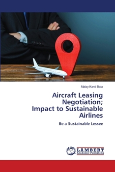 Paperback Aircraft Leasing Negotiation; Impact to Sustainable Airlines Book