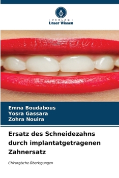 Paperback Ersatz des Schneidezahns durch implantatgetragenen Zahnersatz [German] Book