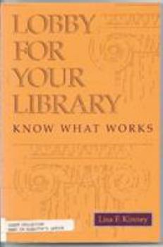 Paperback Lobby for Your Library: Knowing What Works Book