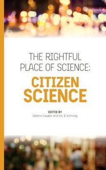 Paperback The Rightful Place of Science: Citizen Science Book