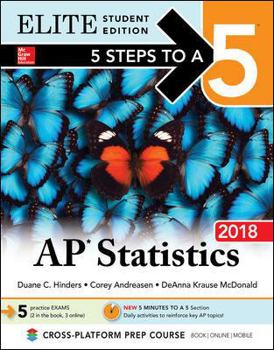 Paperback 5 Steps to a 5: AP Statistics 2018, Elite Student Edition Book