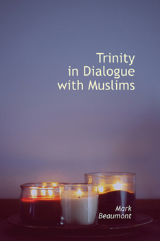 Paperback Trinity in Dialogue with Muslims Book