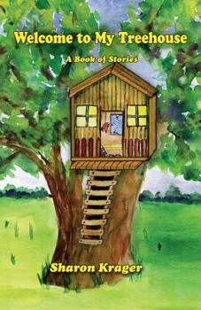 Paperback Welcome to My Treehouse: A Book of Stories Book