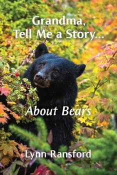 Paperback Grandma, Tell Me a Story...About Bears Book