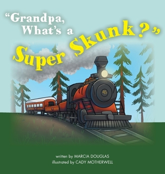 Hardcover Grandpa, What's a Super Skunk? Book